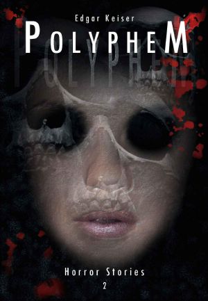 [Horror Stories 02] • Polyphem